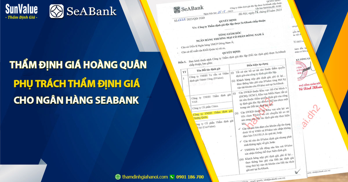 Thẩm định giá Hoàng Quân–SunValue phụ trách thẩm định giá cho Ngân hàng SeABank