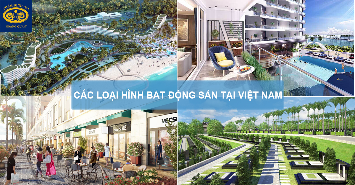 Các loại hình Bất động sản tại Việt Nam - Cập nhật mới nhất