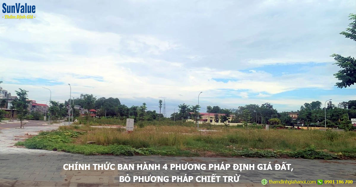 Chính thức ban hành 4 phương pháp định giá đất từ 2.2024