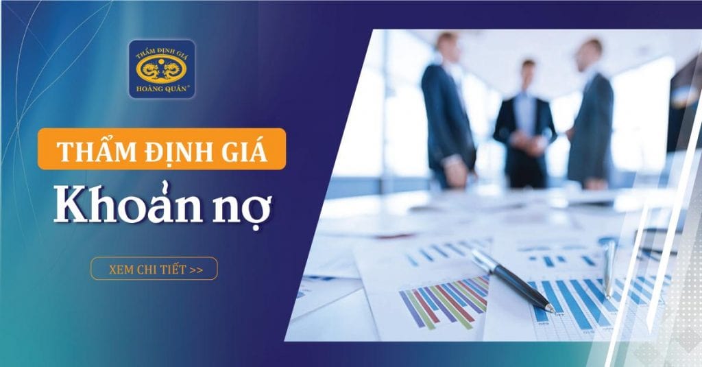 THẨM ĐỊNH GIÁ TRỊ KHOẢN NỢ