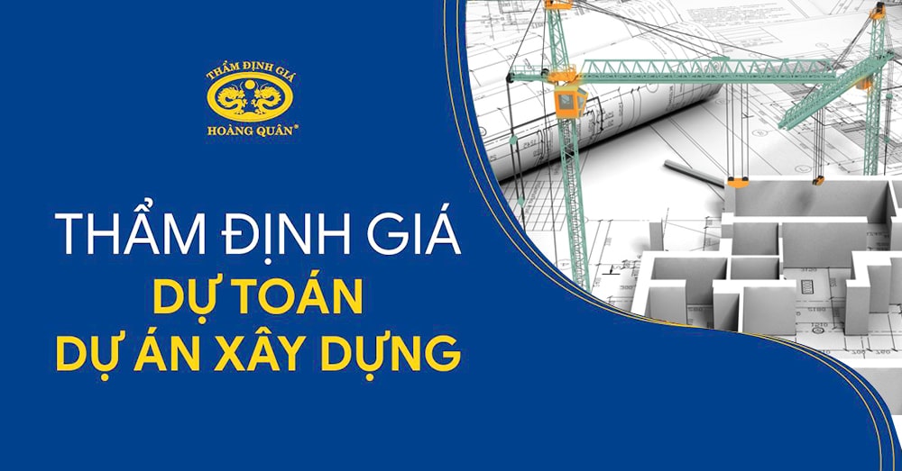 THẨM ĐỊNH GIÁ DỰ TOÁN CÔNG TRÌNH XÂY DỰNG