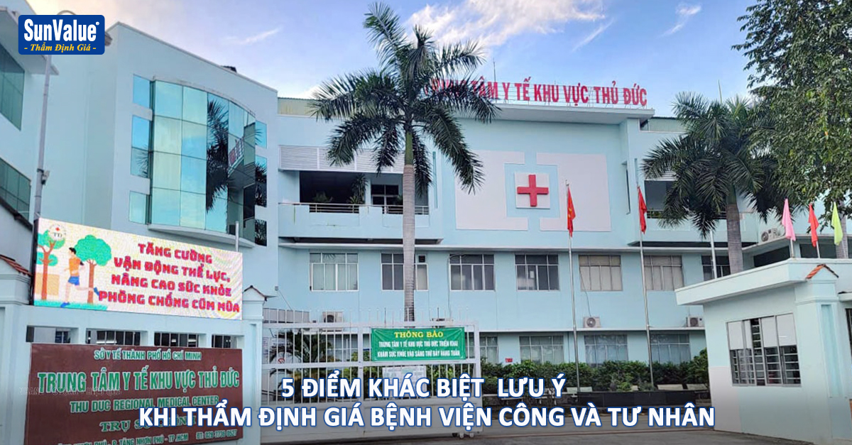 5 điểm khác biệt  lưu ý khi thẩm định giá bệnh viện công và tư nhân