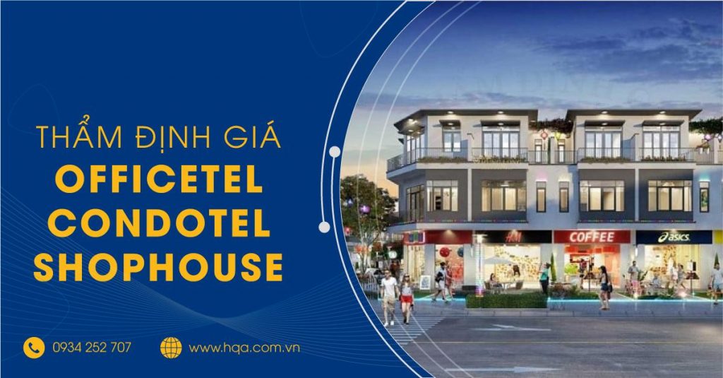 THẨM ĐỊNH GIÁ RESORT VILLA, OFFICETEL, CONDOTEL, SHOPHOUSE