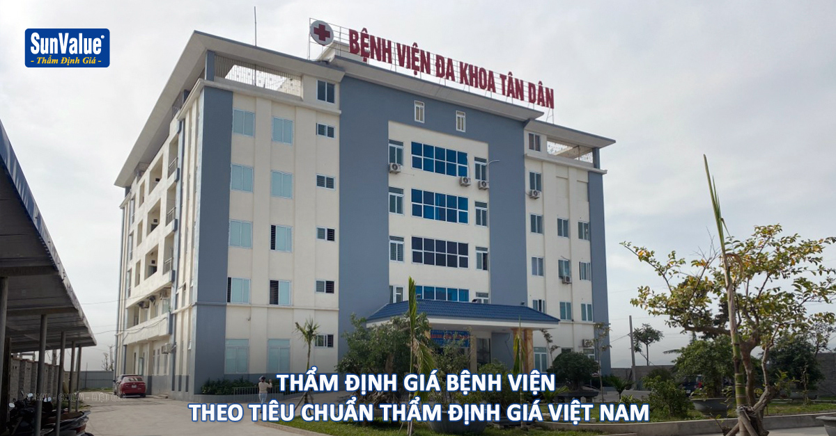 Thẩm định giá bệnh viện theo tiêu chuẩn Thẩm định giá Việt Nam