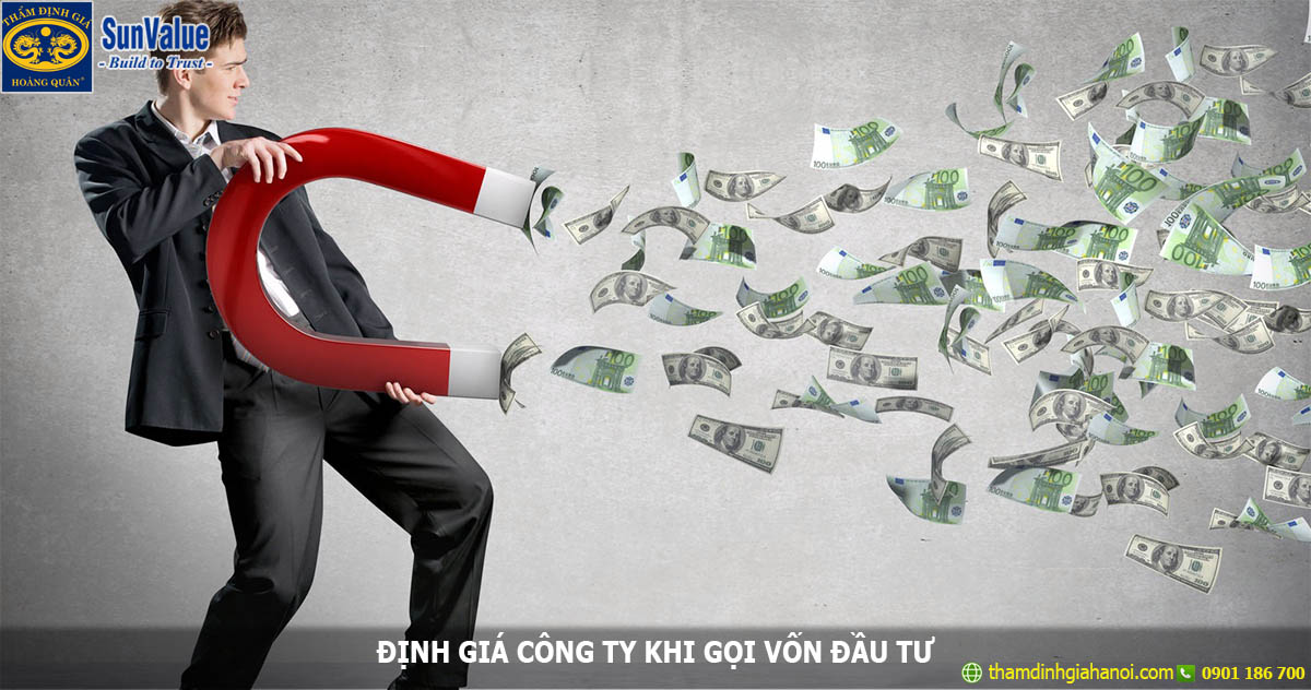 định giá công ty gọi vốn, kêu gọi đầu tư, gọi vốn doanh nghiệp, đầu tư startup