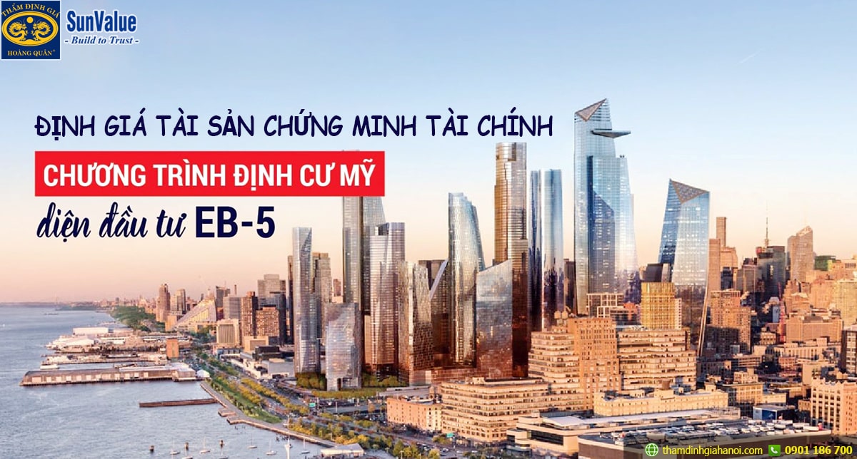 dinh cu my eb-5, dau tu dinh cu my eb-5, visa eb-5, chứng minh tài chính đinh cư my eb-5, xin visa eb5