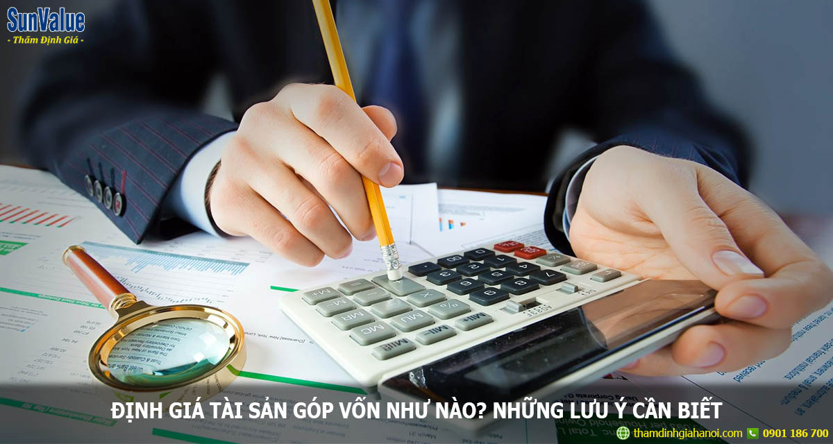 tài sản góp vốn, định giá tài sản, góp vốn doanh nghiệp, giá trị doanh nghiệp