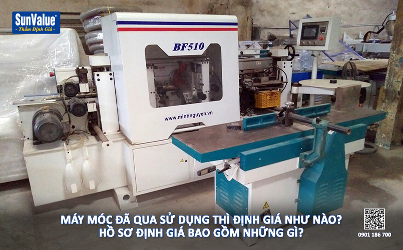 thẩm định giá máy móc, máy móc đã qua sử dụng, máy móc thiết bị cũ, định giá thiết bị
