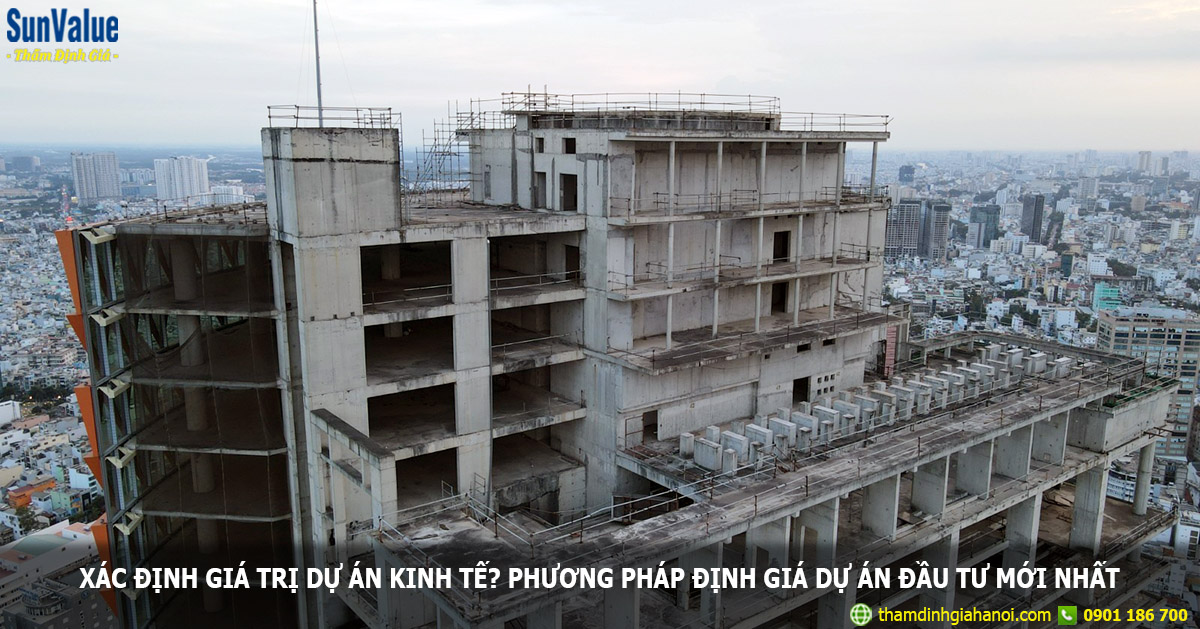 dự án đầu tư, xác định giá trị dự án, định giá dự án bất động sản, du an bds, tham dinh gia du an